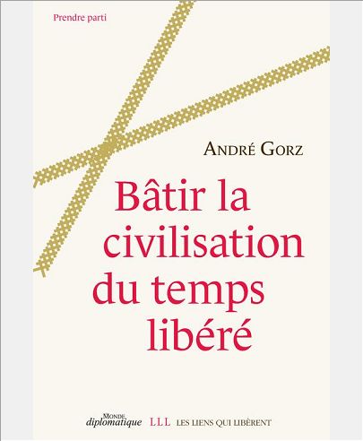 BATIR LA CIVILISATION DU TEMPS LIBERE