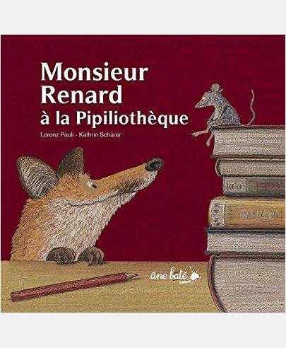MONSIEUR RENARD A LA PIPILIOTHEQUE NE