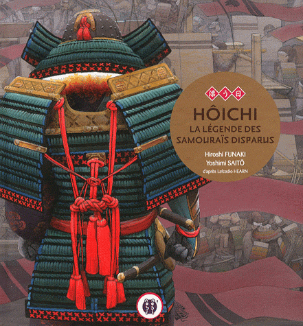 HOICHI - LA LEGENDE DES SAMOURAIS DISPARUS