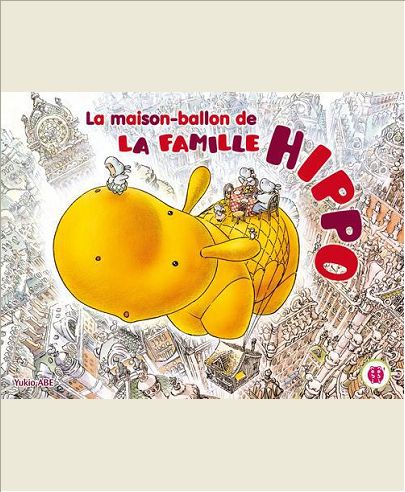 LA MAISON-BALLON DE LA FAMILLE HIPPO