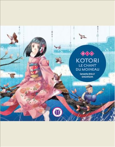 KOTORI, LE CHANT DU MOINEAU