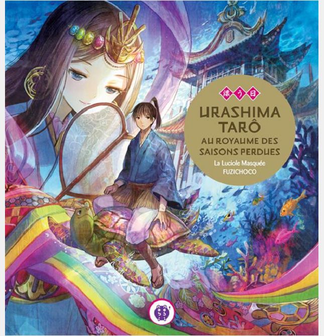 URASHIMA TARO AU ROYAUME DES SAISONS PERDUES