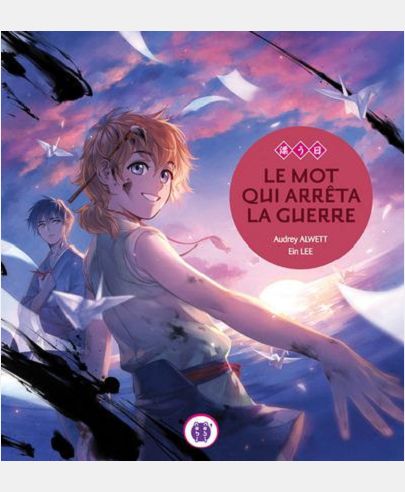 LE MOT QUI ARRETA LA GUERRE