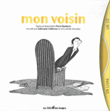 MON VOISIN - RACONTE PAR GUILLAUME GALLIENNE