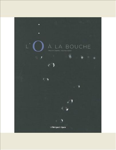 L' O A LA BOUCHE