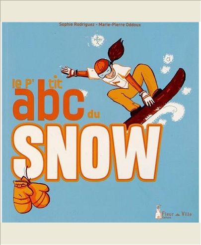 LE P'TIT ABC DU SNOW
