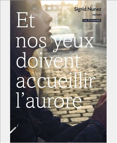 ET NOS YEUX DOIVENT ACCUEILLIR L'AURORE