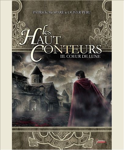 LES HAUT-CONTEURS - TOME 03 COEUR DE LUNE - VOL03