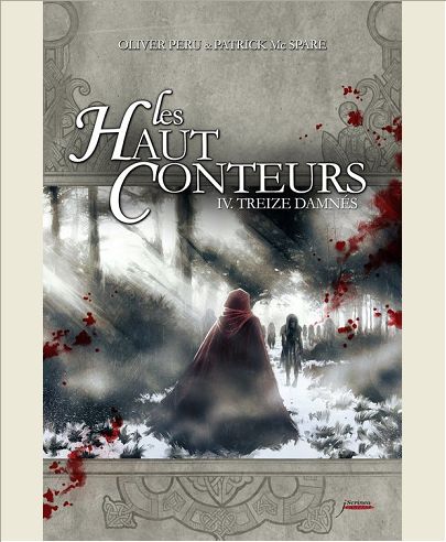 LES HAUT-CONTEURS - TOME 04 TREIZE DAMNES - VOL04