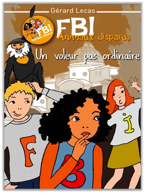 FBI ANIMAUX DISPARUS - UN VOLEUR PAS ORDINAIRE