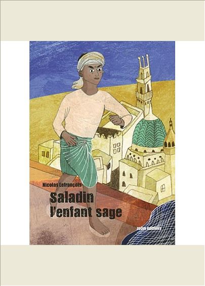 SALADIN L'ENFANT SAGE