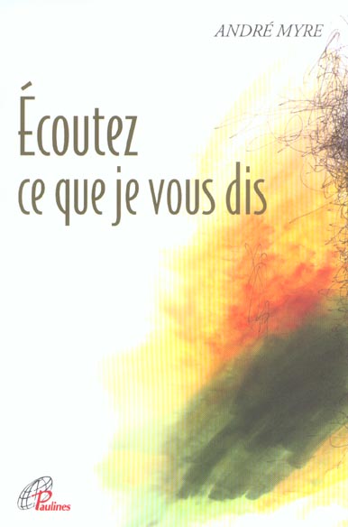 ECOUTEZ CE QUE JE VOUS DIS