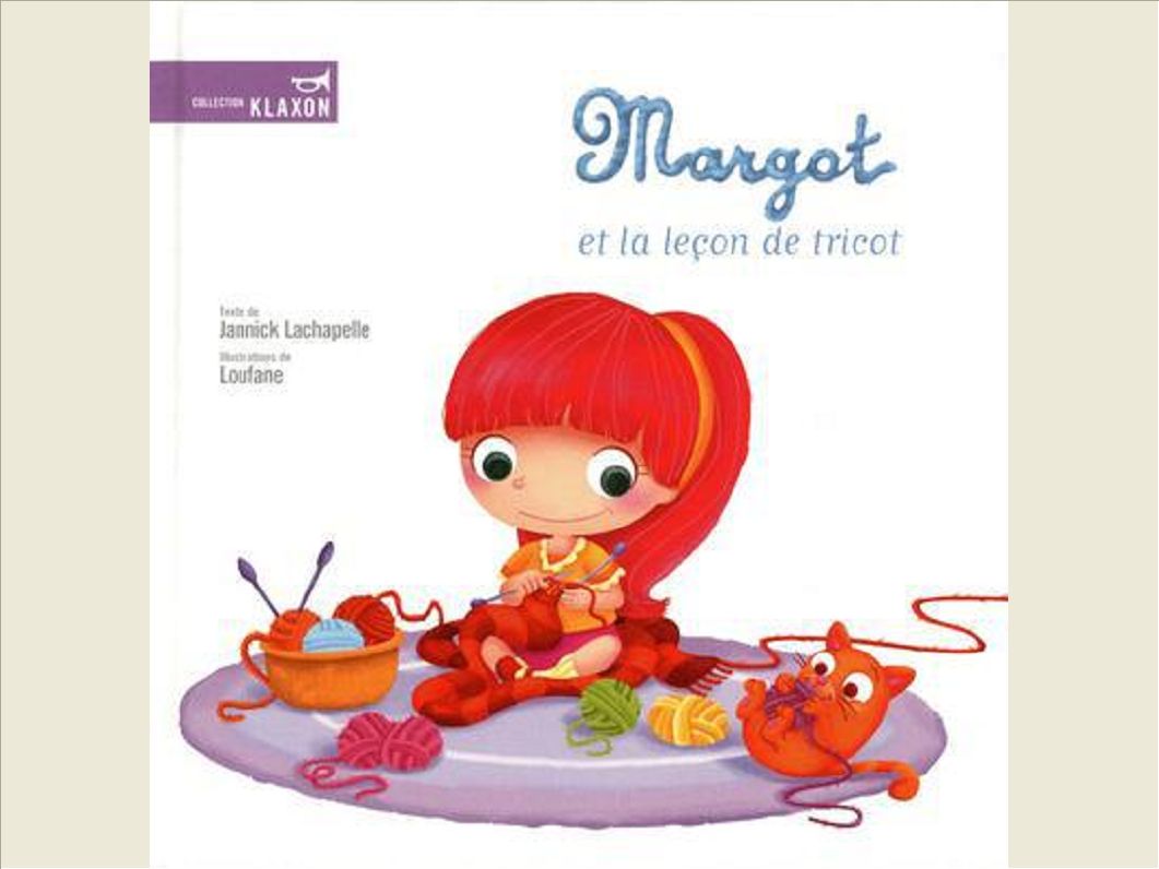 MARGOT ET LA LECON DE TRICOT