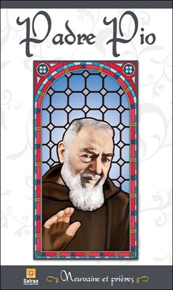PADRE PIO - NEUVAINE ET PRIERES
