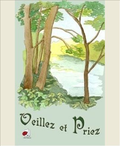 VEILLEZ ET PRIEZ