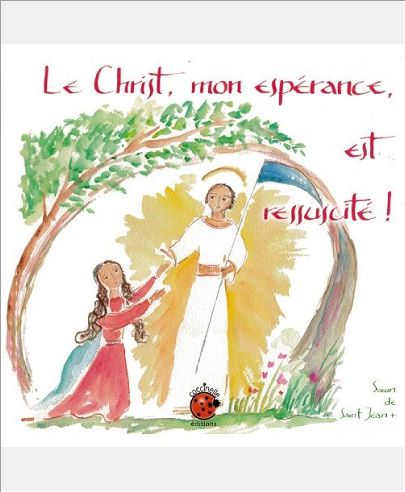 LE CHRIST MON ESPERANCE EST RESSUSCITE