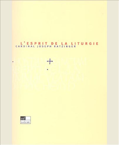 L'ESPRIT DE LA LITURGIE - UNE INTRODUCTION