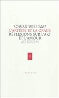 L'ARTISTE ET LA GRACE - REFLEXIONS SUR L'ART ET L'AMOUR
