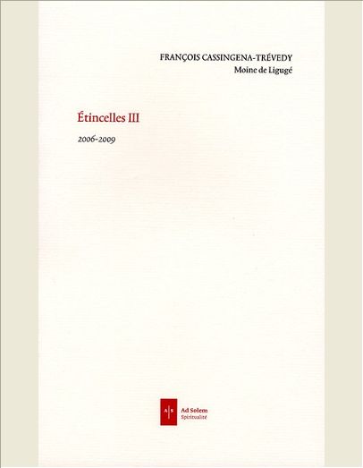 ETINCELLES III - 2006-2009
