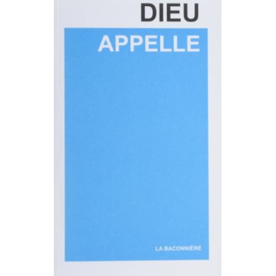 DIEU APPELLE