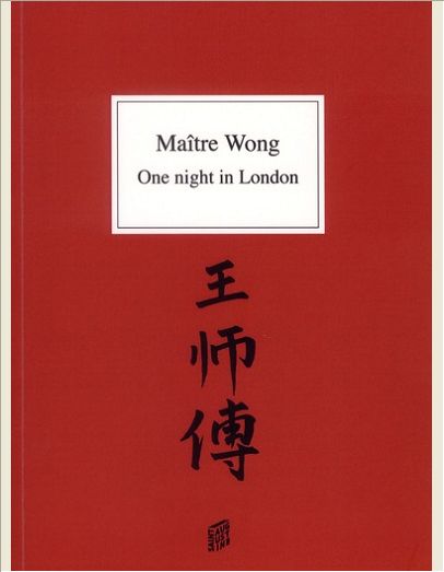 MAITRE WONG : ONE NIGHT IN LONDON