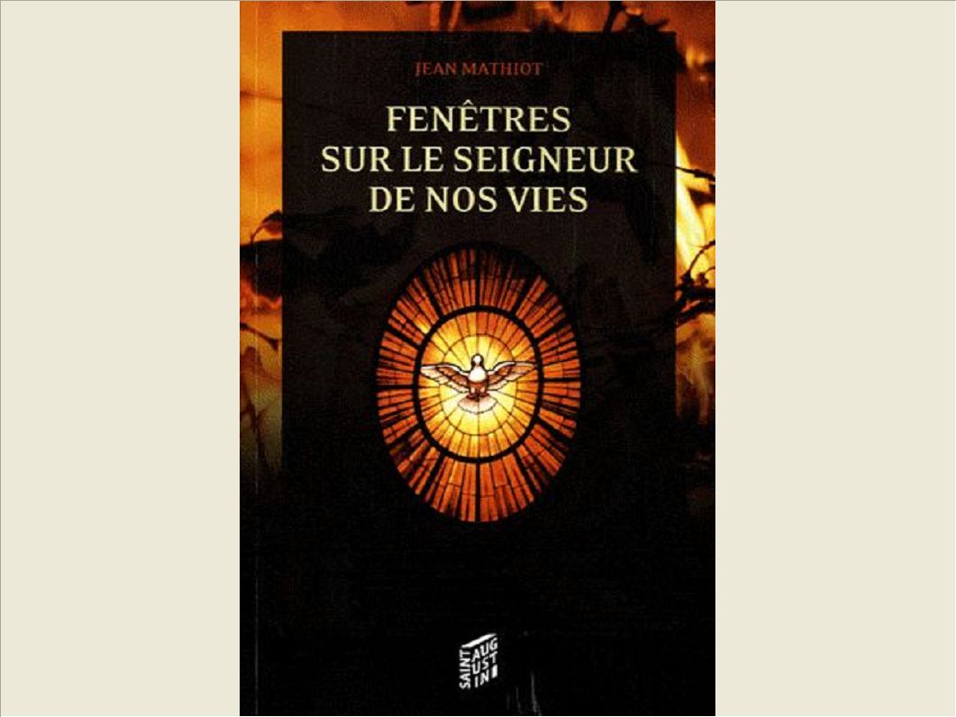 FENETRES SUR LE SEIGNEUR DE NOS VIES