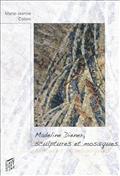 MADELINE DIENER SCULPTURE ET MOSAIQUE