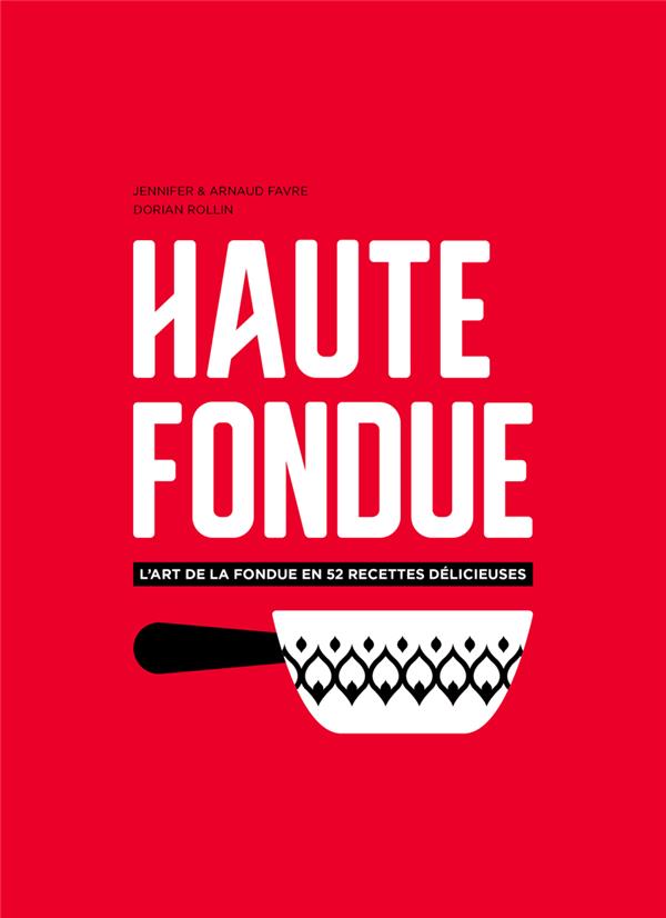 HAUTE FONDUE