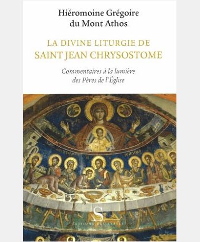 LA DIVINE LITURGIE DE SAINT JEAN CHRYSOSTOME
