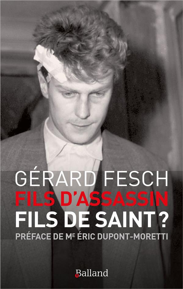 FILS D'ASSASSIN, FILS DE SAINT ?