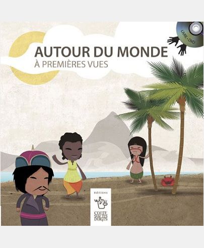 AUTOUR DU MONDE A PREMIERES VUES
