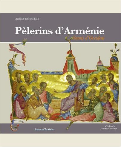 PELERINS D'ARMENIE/STS D'OCCID