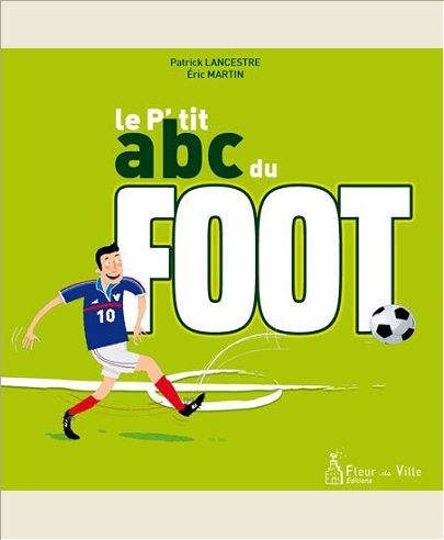 LE P'TIT ABC DU FOOT