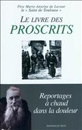 LE LIVRE DES PROSCRITS - REPORTAGES A CHAUD DANS LA DOULEUR
