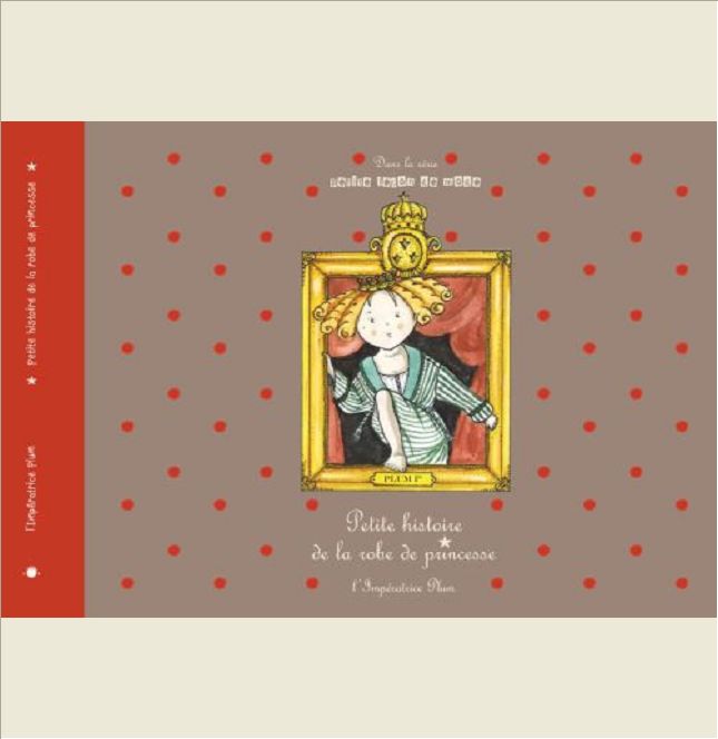 PETITE HISTOIRE DE LA ROBE DE PRINCESSE