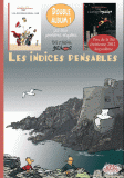 LES INDICES-PENSABLES DOUBLE ALBUM TOME 1 ET 2