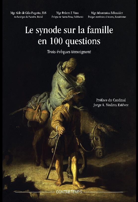 LE SYNODE SUR LA FAMILLE EN 100 QUESTIONS. TROIS EVEQUES TEMOIGNENT