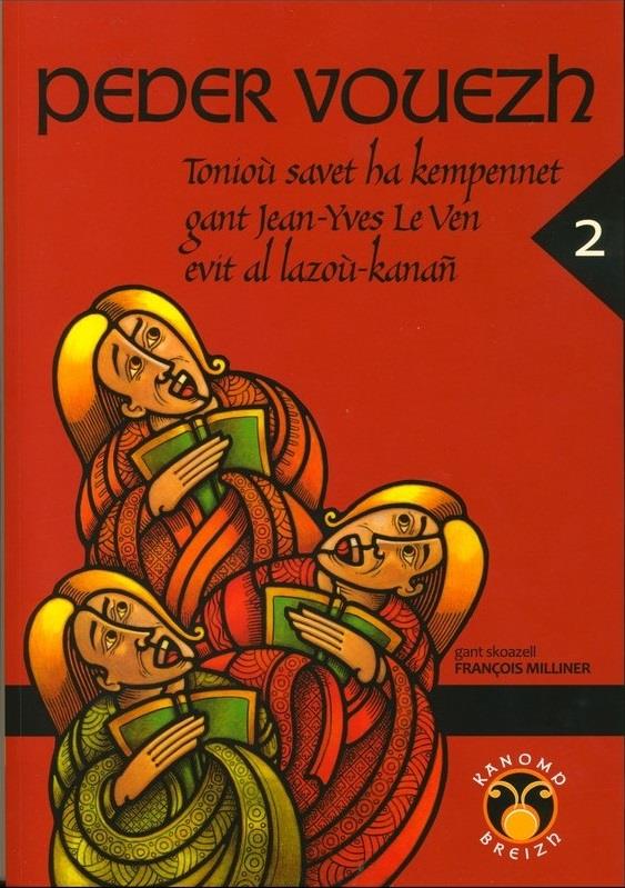 KANOMP BREIZH - T02 - KANOMP BREIZH PEDER VOUEZH TONIOU SAVET HA KEMPENNET GANT JEAN-YVES LE VEN