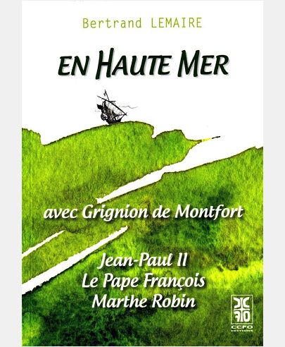 EN HAUTE MER AVEC GRIGNION DE MONTFORT