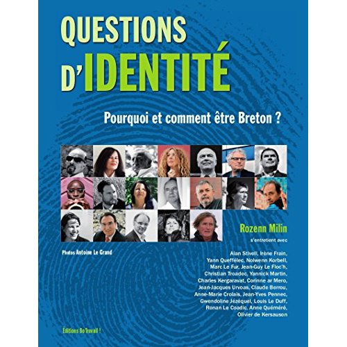 QUESTIONS D'IDENTITE - POURQUOI ET COMMENT ETRE BRETON ?