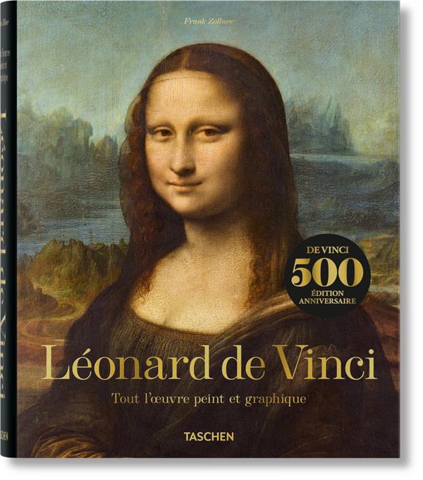 LEONARD DE VINCI. TOUT L'OEUVRE PEINT ET GRAPHIQUE - LEONARD. TOUT L'OEUVRE PEINT ET GRAPHIQUE