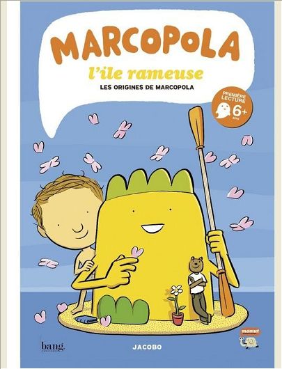 MARCOPOLA L'ILE RAMEUSE TOME 1, LES ORIGINES DE MARCOPOLA