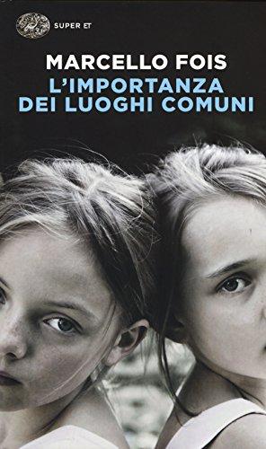 L'IMPORTANZA DEI LUOGHI COMUNI