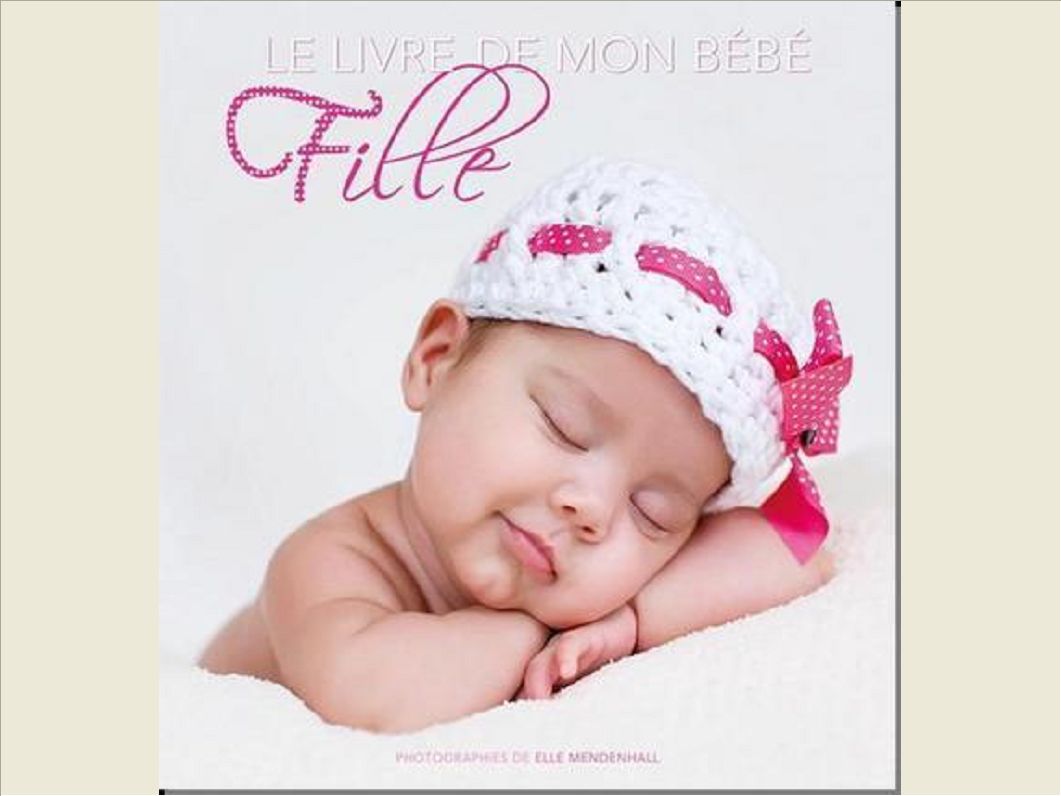 LE LIVRE DE MON BEBE -FILLE-