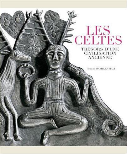 LES CELTES - TRESORS D'UNE CIVILISATION ANCIENNE