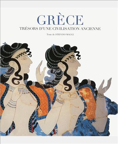 GRECE - TRESORS D'UNE CIVILISATION ANCIENNE