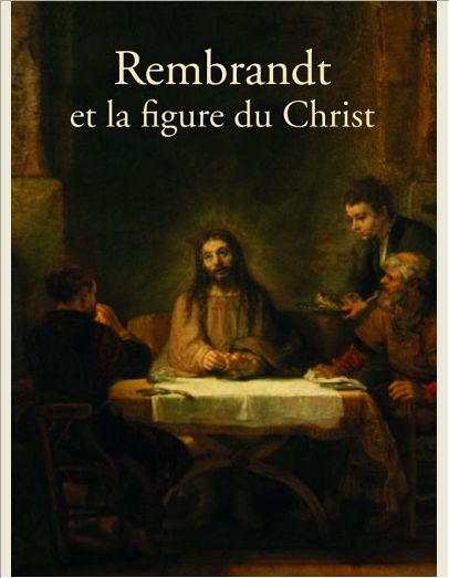 REMBRANDT ET LA FIGURE DU CHRIST