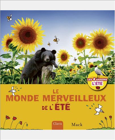 LE MONDE MERVEILLEUX DE L'ETE
