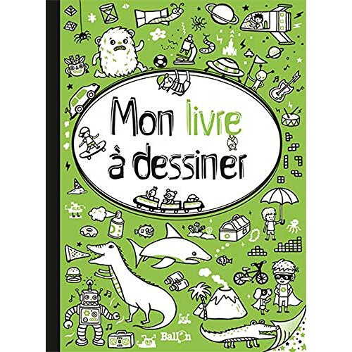 MON LIVRE A DESSINER POUR GARCONS