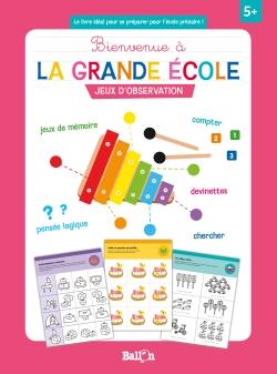 BIENVENUE A LA GRANDE ECOLE : JEUX D'OBSERVATION